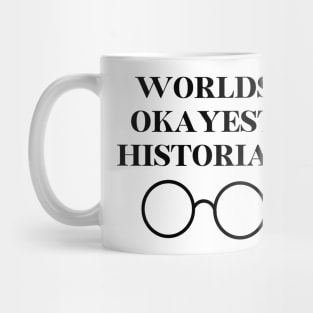 World okayest historian Mug